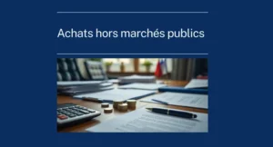 Réglementation achat marché public avec tableau des seuils applicables aux collectivités